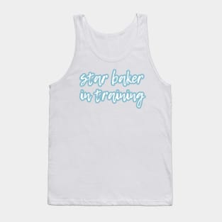 Star Baker in training Tank Top